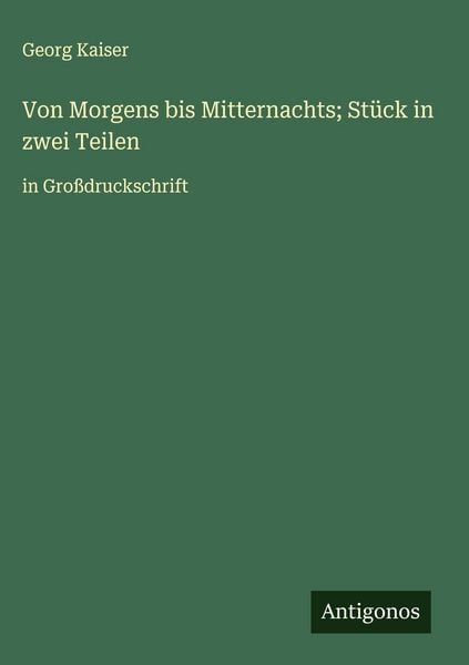 Produktbild: Von Morgens bis Mitternachts; St&uuml;ck in zwei Teilen