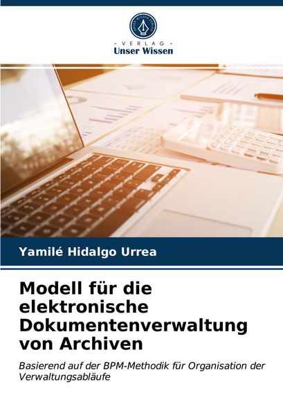 Produktbild: Modell f&uuml;r die elektronische Dokumentenverwaltung von Archiven