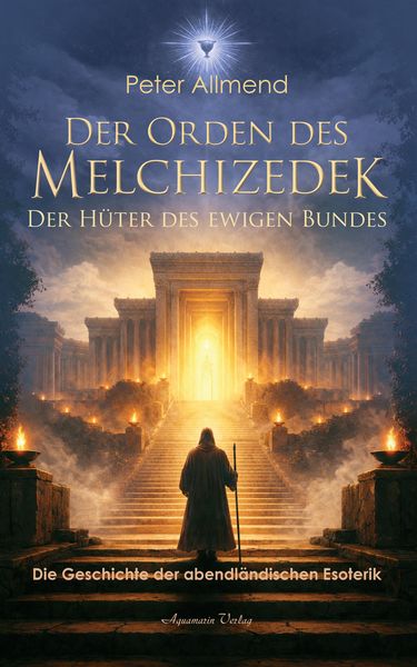 Produktbild: Der Orden des Melchizedek: Die Geschichte der Esoterik