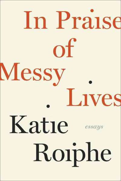 Produktbild: In Praise Of Messy Lives