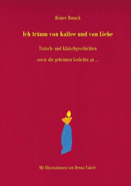 Produktbild: Ich tr&auml;um von Kaffee und von Liebe