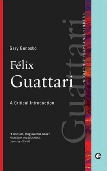 Produktbild: Felix Guattari: A Critical Introduction