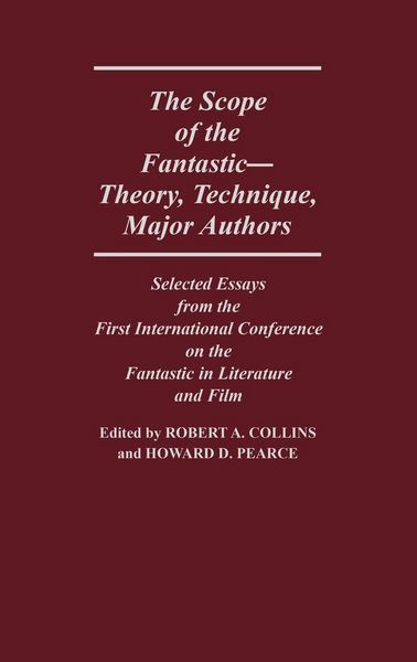 Produktbild: The Scope of the Fantastic--Theory, Technique, Major Authors