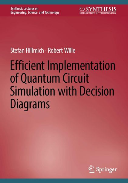 Produktbild: Efficient Implementation of Quantum Circuit Simulation with Decision Diagrams