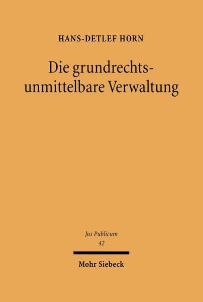 Produktbild: Die grundrechtsunmittelbare Verwaltung