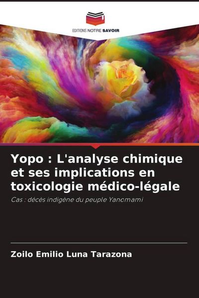 Produktbild: Yopo : L'analyse chimique et ses implications en toxicologie m&eacute;dico-l&eacute;gale
