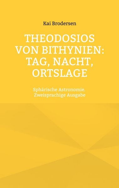 Produktbild: Theodosios von Bithynien: Tag, Nacht, Ortslage