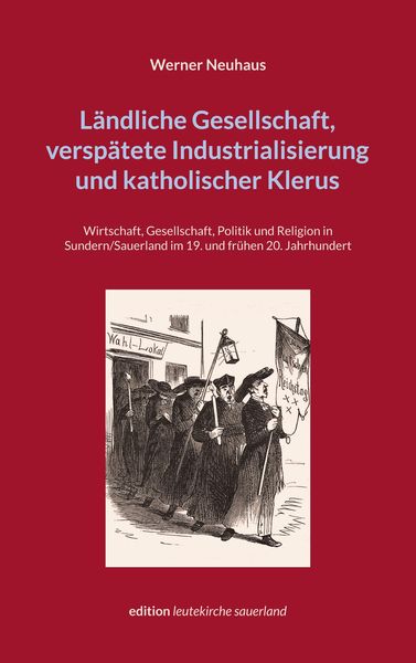 Produktbild: L&auml;ndliche Gesellschaft, versp&auml;tete Industrialisierung und katholischer Klerus