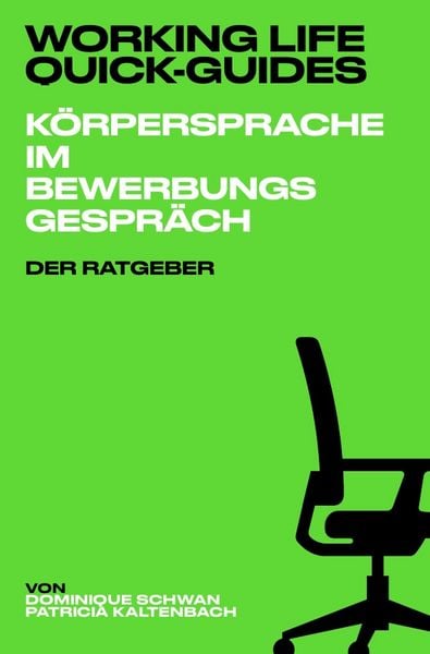 Produktbild: Working Life Quick-Guides / Working Life Quick-Guides - K&ouml;rpersprache im Bewerbungsgespr&auml;ch