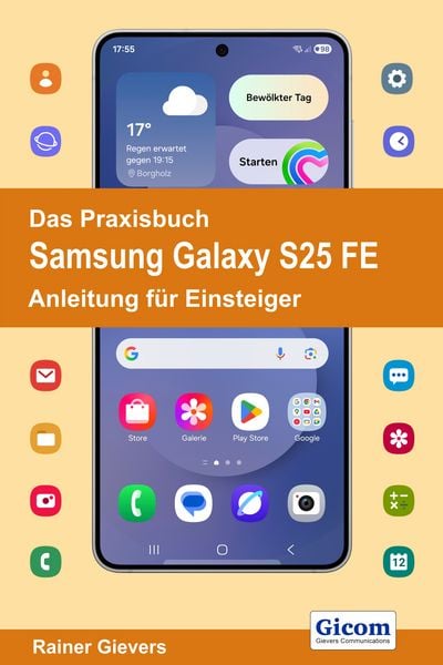 Produktbild: Das Praxisbuch Samsung Galaxy S25 FE - Anleitung f&uuml;r Einsteiger