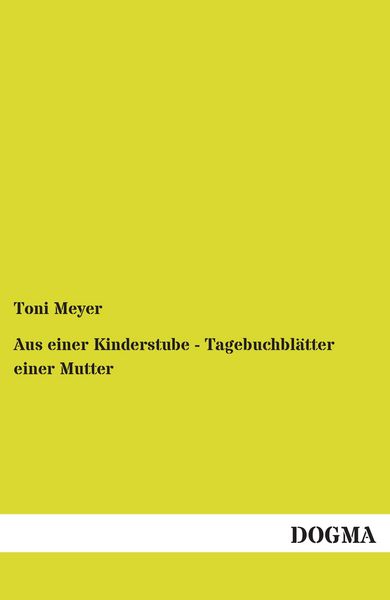 Produktbild: Aus einer Kinderstube - Tagebuchbl&auml;tter einer Mutter
