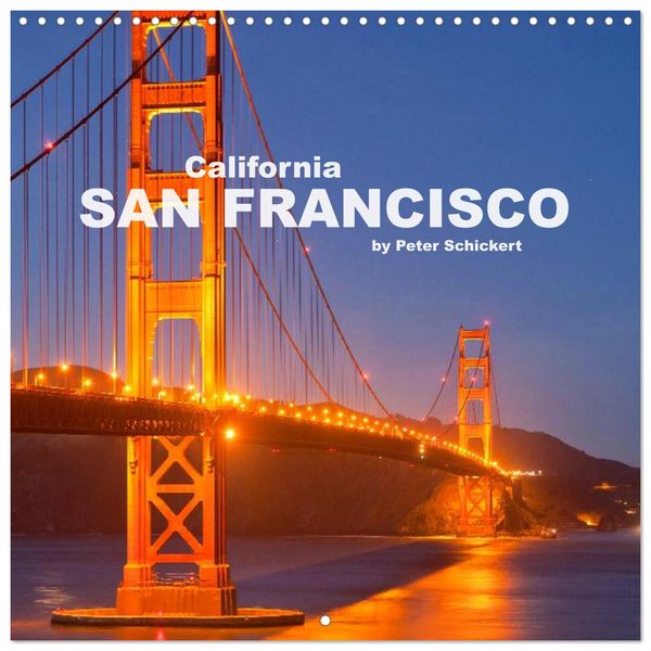 California - San Francisco (Wall Calendar 2026 12 × 12 Inch) CALVENDO 12 Month Wall Calendar