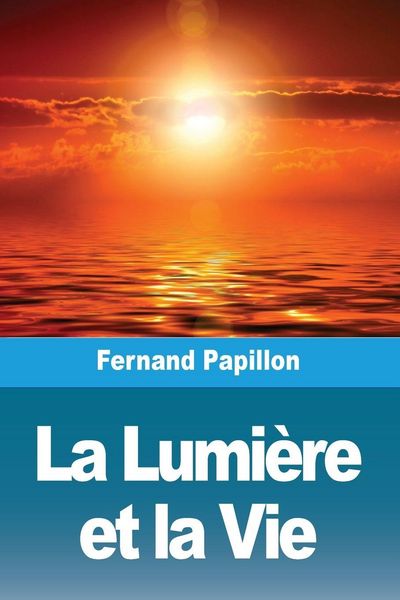 Produktbild: La Lumi&egrave;re et la Vie