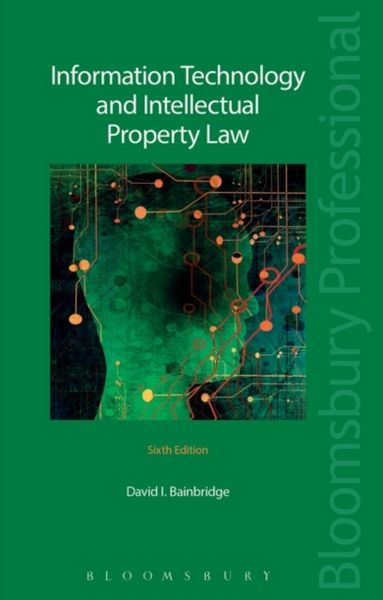 Produktbild: Bainbridge, D: Information Technology and Intellectual Prope