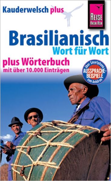 Reise Know-How Sprachführer Brasilianisch - Wort für Wort plus Wörterbuch, Taschenbuch von Clemens Schrage, Reise Know-How Verlag Peter Rump GmbH,