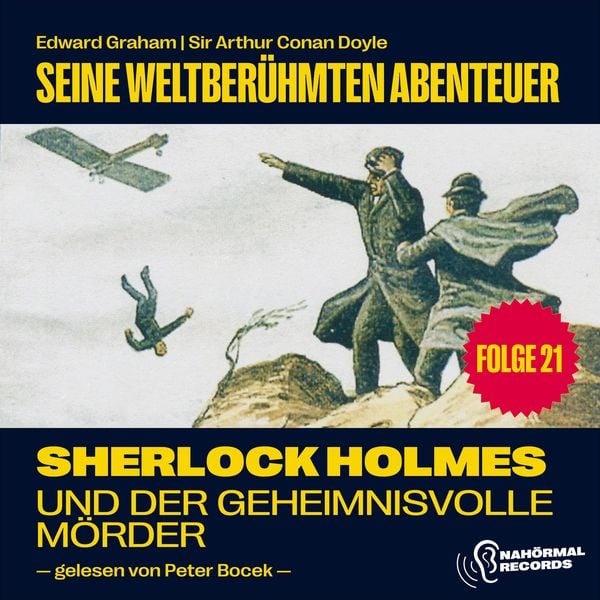 Sherlock Holmes und der geheimnisvolle Mörder (Seine weltberühmten Abenteuer, Folge 21) - Arthur Conan Doyle,Edward Graham, Audio, 9783991674948