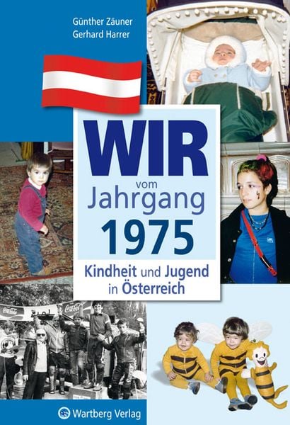 Produktbild: Wir vom Jahrgang 1975 - Kindheit und Jugend in &Ouml;sterreich