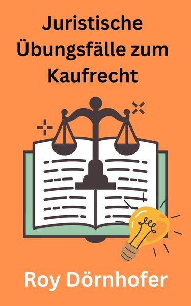 Produktbild: Juristische &Uuml;bungsf&auml;lle zum Kaufrecht