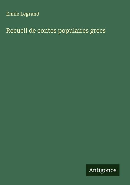 Produktbild: Recueil de contes populaires grecs