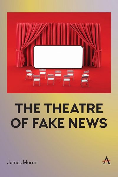 Produktbild: The Theatre of Fake News