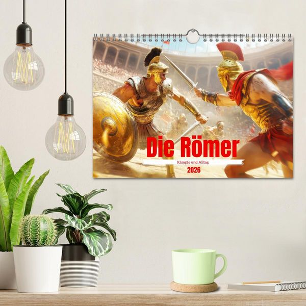 Produktbild: Die R&ouml;mer - K&auml;mpfe und Alltag (Wandkalender 2026 DIN A4 quer), CALVENDO Monatskalender