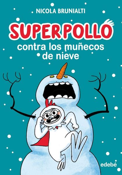 Produktbild: Superpollo contra los mu&ntilde;ecos de nieve