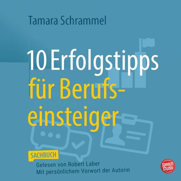 10 Erfolgstipps für Berufseinsteiger