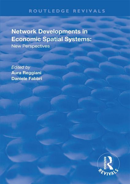 Produktbild: Network Developments in Economic Spatial Systems