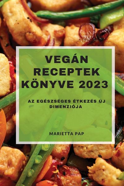 Produktbild: Veg&aacute;n Receptek K&ouml;nyve 2023