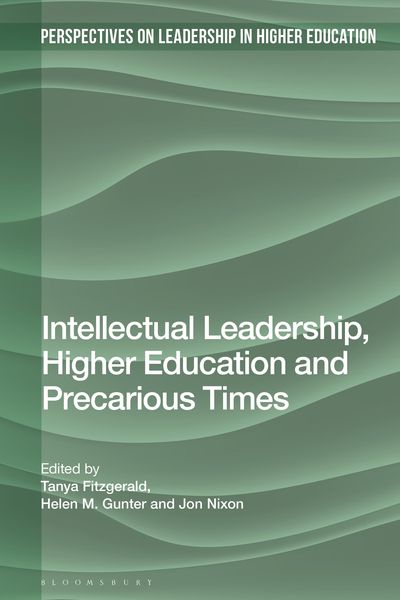 Produktbild: Intellectual Leadership, Higher Education and Precarious Times