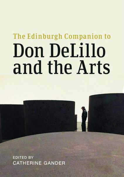 Produktbild: The Edinburgh Companion to Don Delillo and the Arts