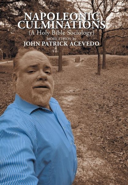 Produktbild: Acevedo, J: Napoleonic Culminations (A Holy Bible Sociology)