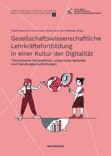 Produktbild: Gesellschaftswissenschaftliche Lehrkr&auml;ftefortbildung in einer Kultur der Digitalit&auml;t