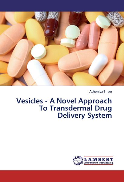 Produktbild: Vesicles - A Novel Approach To Transdermal Drug Delivery System