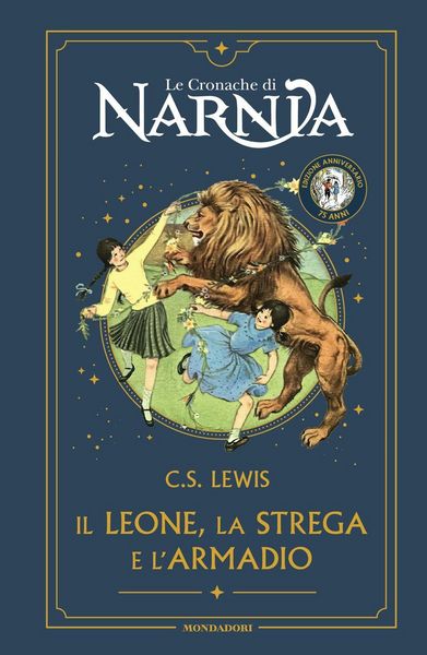 Produktbild: Il leone, la strega e l'armadio. Le cronache di Narnia. Ediz. anniversario
