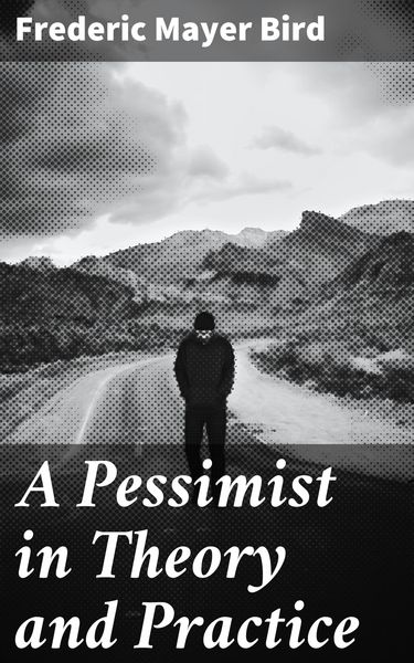Produktbild: A Pessimist in Theory and Practice