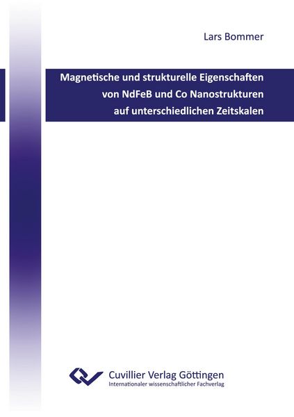 Produktbild: Magnetische und strukturelle Eigenschaften von NdFeB und Co Nanostrukturen auf unterschiedlichen Zeitskalen