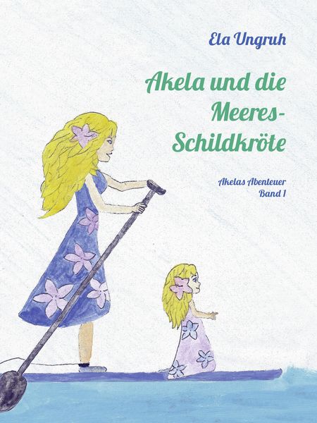 Produktbild: Akela und die Meeresschildkr&ouml;te