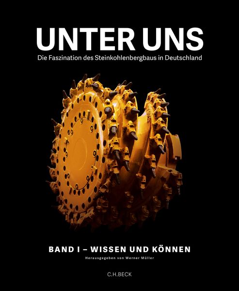 Unter uns Band I: Wissen und Können, Gebundene Ausgabe von , C.H. Beck, 978-3-406-68427-2