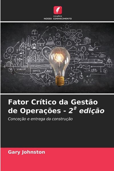 Produktbild: Fator Cr&iacute;tico da Gest&atilde;o de Opera&ccedil;&otilde;es - 2&ordf; edi&ccedil;&atilde;o