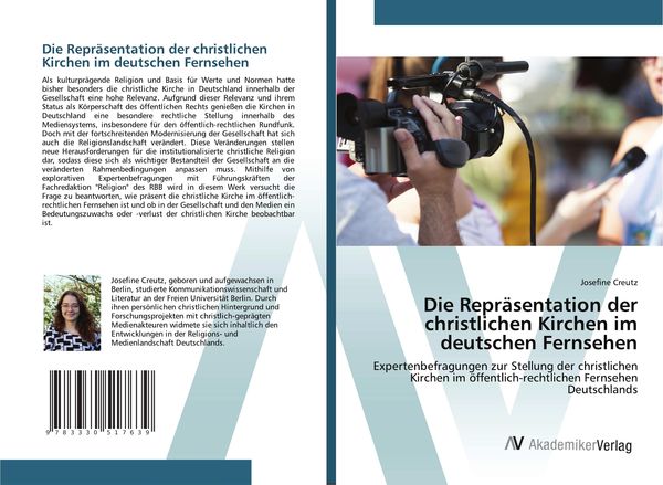 Die Repräsentation der christlichen Kirchen im deutschen Fernsehen, Taschenbuch von Josefine Creutz, AV Akademikerverlag, 9783330517639