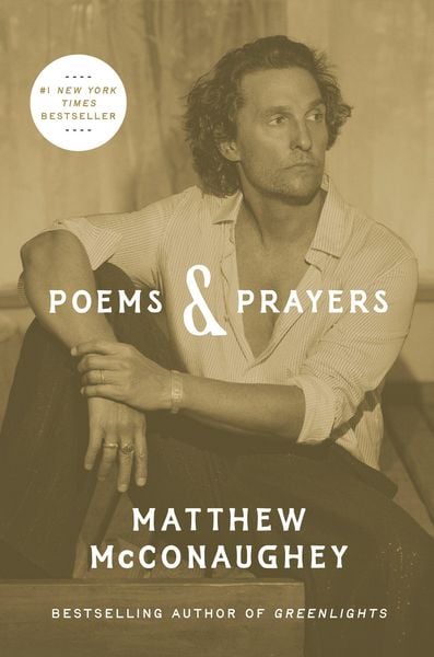 Poems & Prayers, Gebundene Ausgabe von Matthew McConaughey, Random House LLC US, 9781984862105