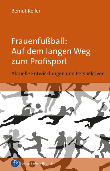 Produktbild: Frauenfu&szlig;ball: Auf dem langen Weg zum Profisport