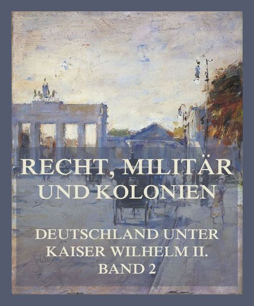 Produktbild: Recht, Milit&auml;r und Kolonien