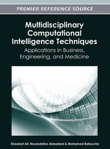 Produktbild: Multidisciplinary Computational Intelligence Techniques: Applications in Business, Engineering, and Medicine