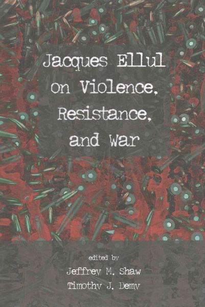 Produktbild: Jacques Ellul on Violence, Resistance, and War