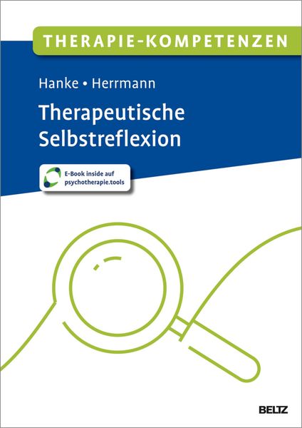Produktbild: Therapie-Kompetenzen Therapeutische Selbstreflexion