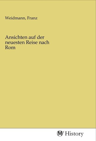 Produktbild: Ansichten auf der neuesten Reise nach Rom