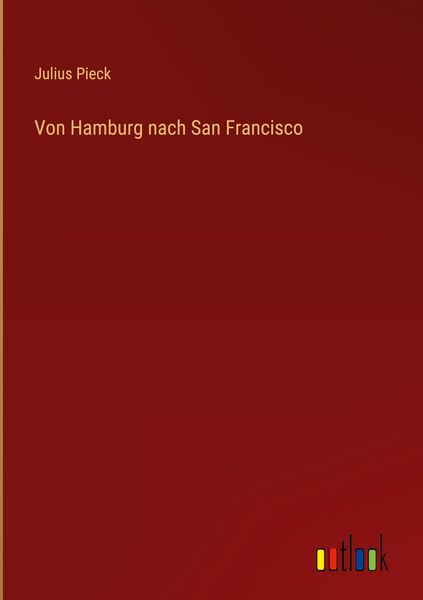 Produktbild: Von Hamburg nach San Francisco