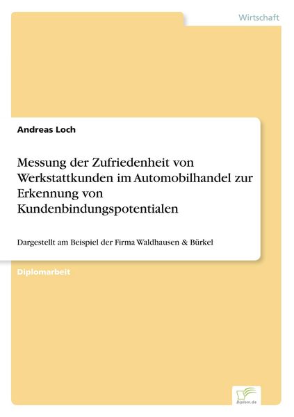 Produktbild: Messung der Zufriedenheit von Werkstattkunden im Automobilhandel zur Erkennung von Kundenbindungspotentialen
